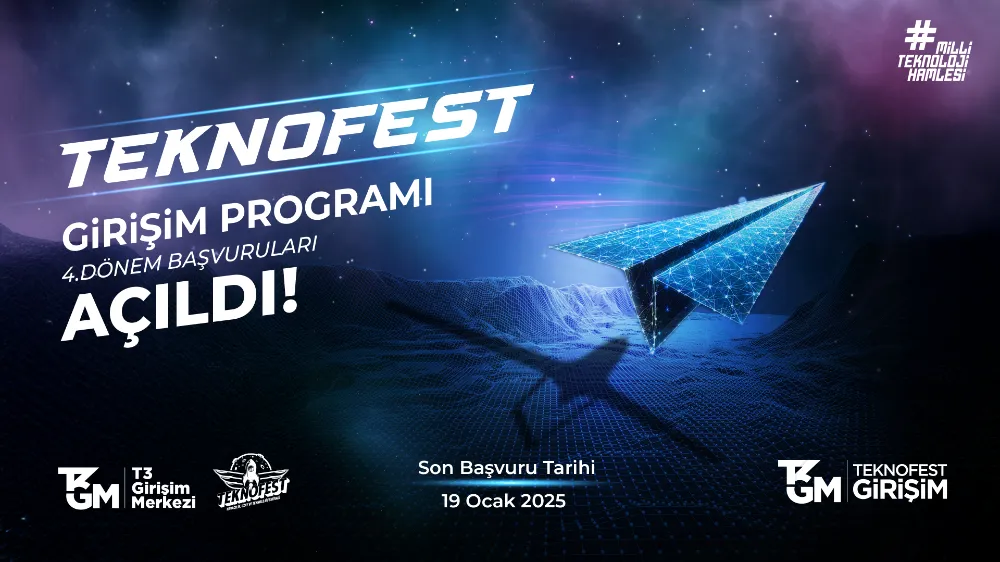 TEKNOFEST Girişim Programı 4. Dönem Başvuruları Başlıyor 