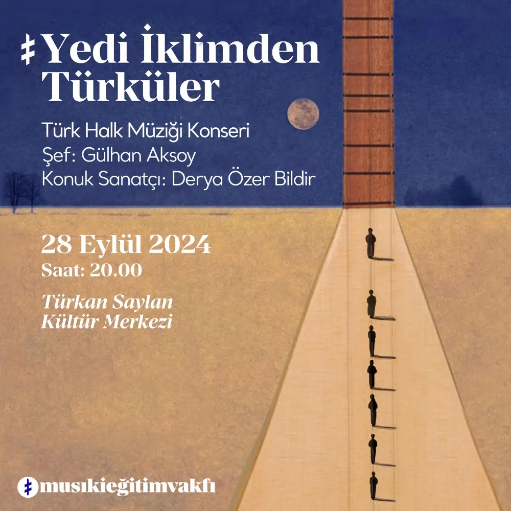 Yedi İklimden Türküler Konseri ile Türk Halk Müziği Ziyafeti 