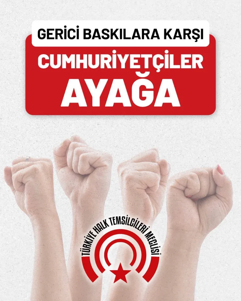 THTM YK AÇIKLAMA: Gerici Baskılara Karşı Cumhuriyetçiler Ayağa! 