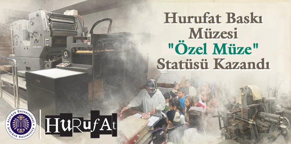 HURUFAT BASKI MÜZESİ “ÖZEL MÜZE” STATÜSÜ KAZANDI