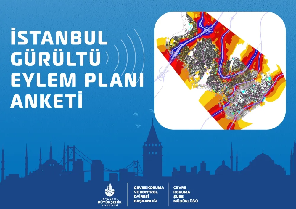İBB GÜRÜLTÜ EYLEM PLANI ANKETİ YAYINDA: SÖZ İSTANBULLULARDA 