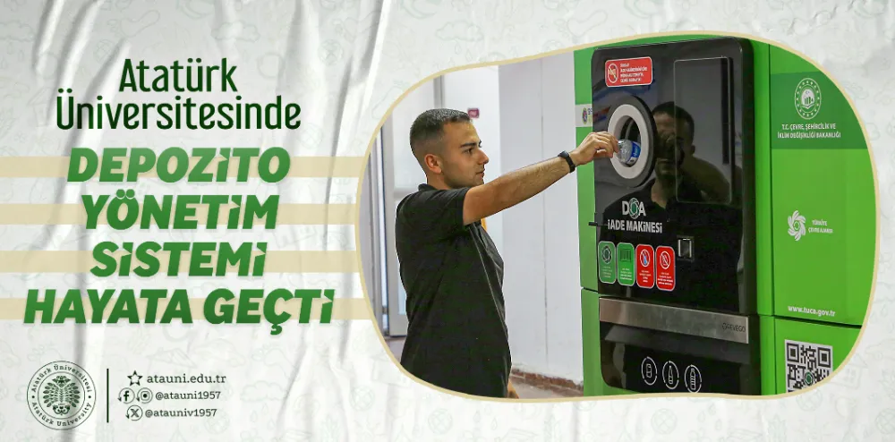 ATATÜRK ÜNİVERSİTESİNDE DEPOZİTO YÖNETİM SİSTEMİ HAYATA GEÇTİ